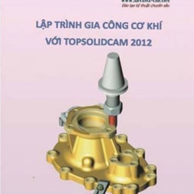 Product Lập trình gia công TopsolidCAM 2012